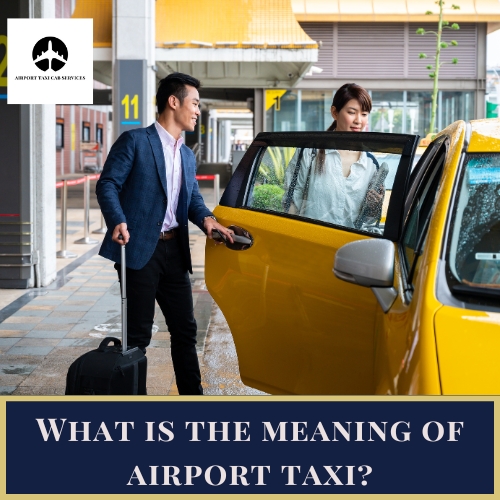 What is the meaning of airport taxi?